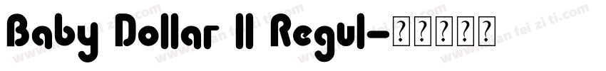 Baby Dollar ll Regul字体转换